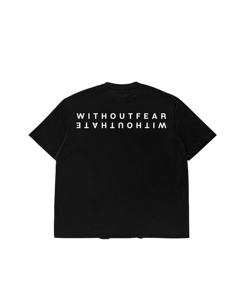 Classic Black T-Shirt - Without Fear Without HateT Shirt